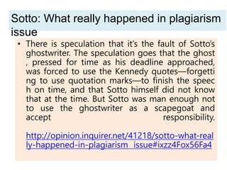 Sotto: What really happened in plagiarism issue .